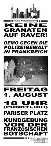 Flyer Berlin: Keine Granaten auf Raver! Demo gegen die Polizeigewalt in Frankreich. Freitag, 1. August, 18 Uhr, Pariser Platz
