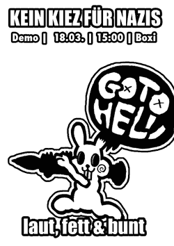Flyer „Kein Kiez fr Nazis“. Das Motiv zeigt ein Comic-Hschen im Stechschritt und den Schriftzug „goto hell“